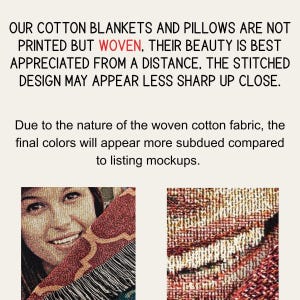 The image is a collage of two images, one depicting a woman's face and the other showing a close-up of a woven fabric. The text above the images states that the cotton blankets and pillows are not printed but woven, and their beauty is best appreciated from a distance, the stitched design may appear less sharp up close.