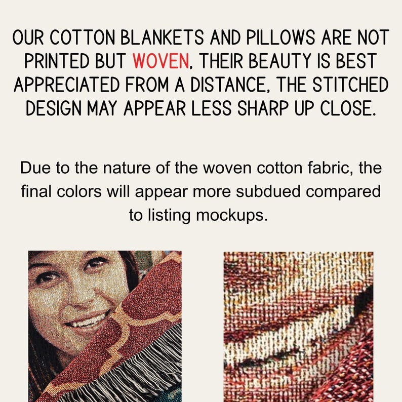 The image is a collage of two images, one depicting a woman's face and the other showing a close-up of a woven fabric. The text above the images states that the cotton blankets and pillows are not printed but woven, and their beauty is best appreciated from a distance, the stitched design may appear less sharp up close.
