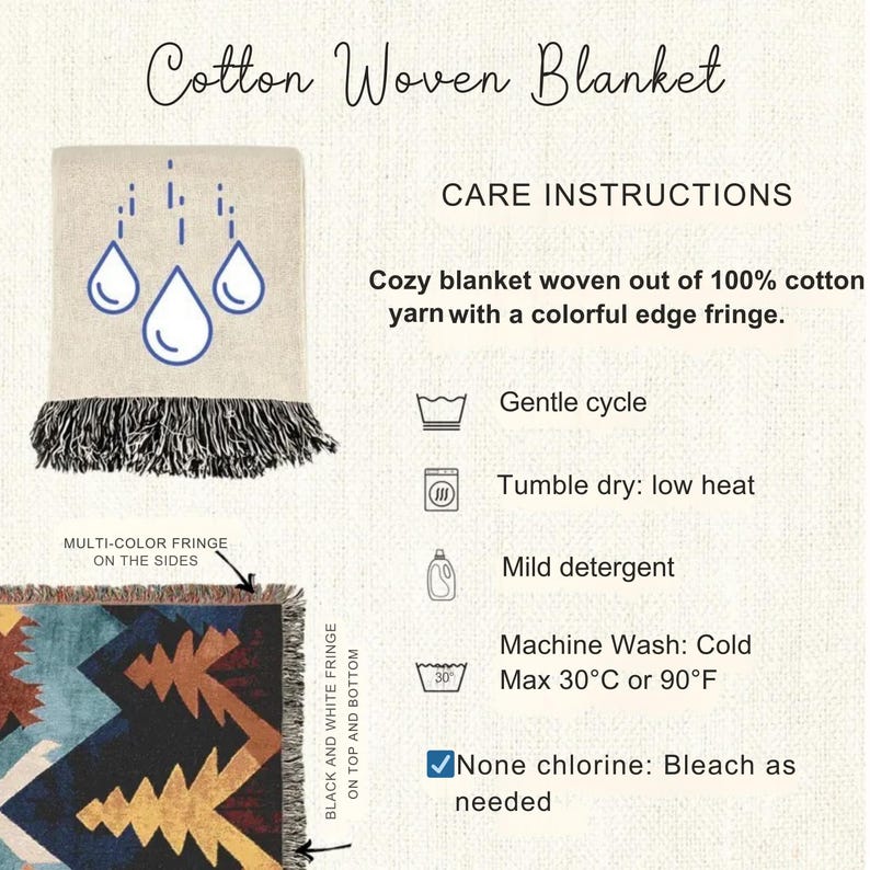 a care instructions guide for a cotton woven blanket. It provides instructions on how to care for the blanket, including gentle washing, tumble drying, and using mild detergent. The blanket is described as a cozy, 100% cotton fringed blanket with a colorful edge fringe. The image also includes a visual representation of the blanket and some text providing additional information about the care instructions.
