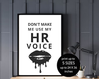 HR Voice Poster, Funny Office Quote Art (Digital Download)