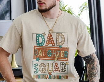 Dad Daughter Squad Unbreakablebond Shirt,Dad of Girl T-shirt,Funny Dad and Daughter Shirt,Funny Dad Shirt,Dad Gift from Daughter,Fathers Day