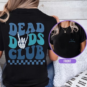 Dead Dads Club Shirt, Memorial Shirt, Dead Parents, Remembrance Gift, Dead Dads Club, Mom In Heaven, In Loving Memory Tee