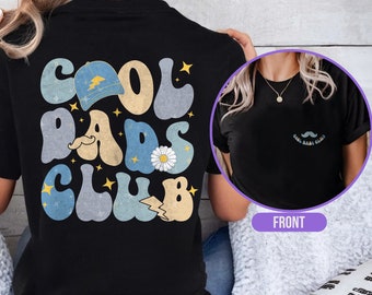 Cool Dads Club Shirt, Funny Dad Shirts, Fathers Day Gift, Father's Day Tshirt, Dad Gifts from Daughter, Dad Birthday, Gifts for Dad T-Shirt