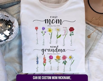 Custom First Mom Now Grandma Shirt, Grandma's Garden Mother's Day Tshirt, Gift For Mom Mimi Nana