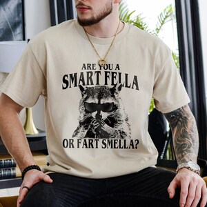 Vintage Are You A Smart Fella Or Fart Smella? Retro Cartoon T Shirt, Weird T Shirt, Meme T Shirt,Trash Panda T Shirt,Funny Racoon Meme Shirt