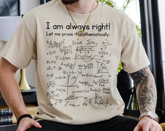 Funny Math T-Shirt , Vintage I am Always Right! TShirt, Funny Teacher Shirt, Nerd Tee Gift, Shirt for Math Teacher, Funny Science Shirt