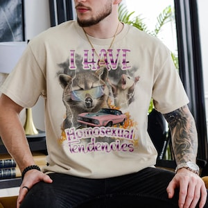Stylish Homosexual Tendencies T-Shirt, Funny Meme Tshirt,I ronic Gen z Meme Tee, Meme Raccoon, Opossum ,LGBTQ Shirt, Pride Meme Shirt