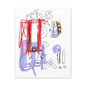 May include: A white canvas print with the words "The Joy of Cola!!" in a whimsical, hand-drawn style. The artwork features red, purple, yellow, and black elements.