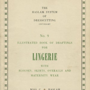 Haslam System of Dresscutting - Lingerie - No. 9 (1955) - PDF Download