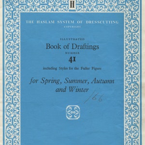 Haslam System of Dresscutting - Spring, Summer, Autumn and Winter - No. 41 (1964) - PDF Download
