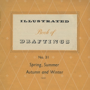 Haslam System of Dresscutting - Spring, Summer, Autumn and Winter - No. 31 (1954) - PDF Download