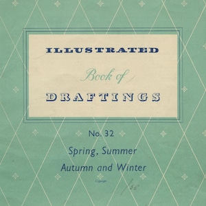 Haslam System of Dresscutting - Spring, Summer, Autumn and Winter - No. 32 (1955) - PDF Download