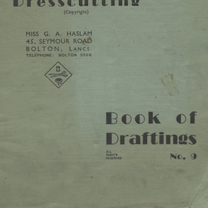 Haslam System of Dresscutting - Book of Drafting - No. 9 (1932) - PDF Download