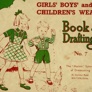 Haslam System of Dresscutting - Children's Wear - No. 7 (1949 ) - PDF Download