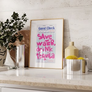 Save Water Drink Tequila - Guest Check Print - Digital Download Print, Apartment Decor, Preppy Art, Trendy Print, Bar Cart, Dorm, Aesthetic