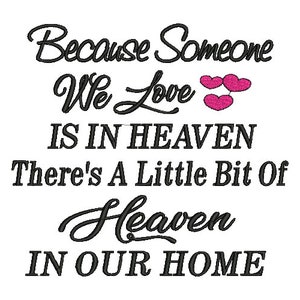 Because Someone We Love Is In Heaven Embroidery Design 5 Sizes - Instant Download