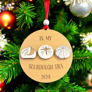 In My Sourdough Era Christmas Ornament 2025, 2026, 2027, 2028 Bundle Laser File Digital Download SVG PDF
