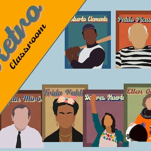 May include: A retro classroom poster with colorful illustrations of famous people, including Frida Kahlo, Pablo Picasso, Roberto Clemente, Ellen Ochoa, Dolores Huerta, and Joan Miró. The poster has a yellow background with the text "Retro Classroom" in a retro font.