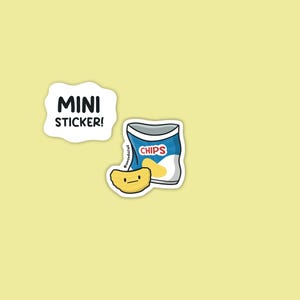 May include: A set of mini stickers on a yellow background. One sticker features the text "MINI STICKER!". The other sticker depicts a cartoon bag of chips with the word "CHIPS" and a single chip.