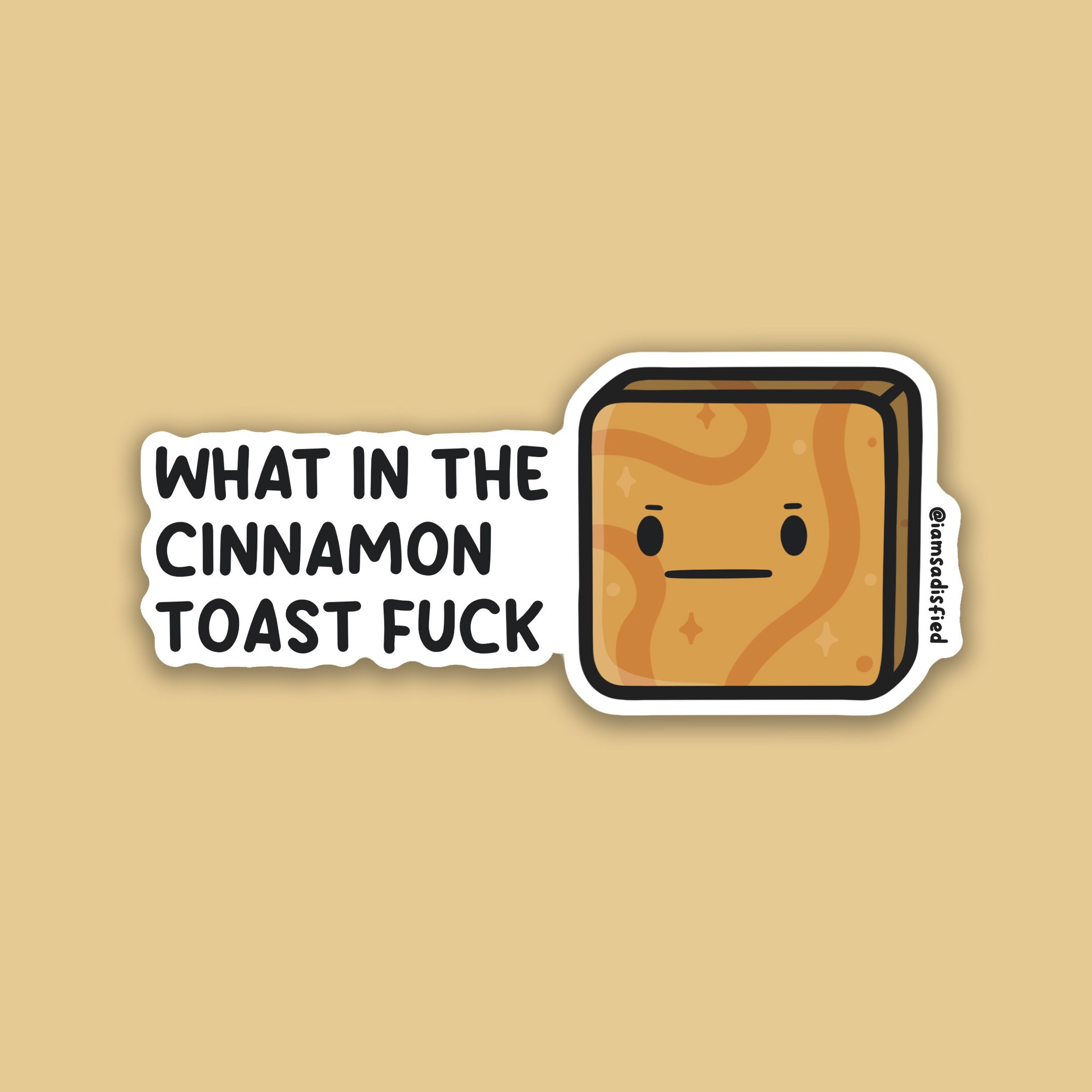 Cinnamon Toast Fuck Sticker | Laminated Matte Vinyl Sticker | Cute Sticker  | Cereal - Etsy