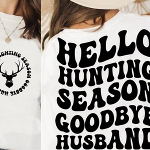 Hola temporada de caza Adiós marido Svg png , temporada de caza svg , adiós marido svg , camisa de moda svg , camisa de caza svg