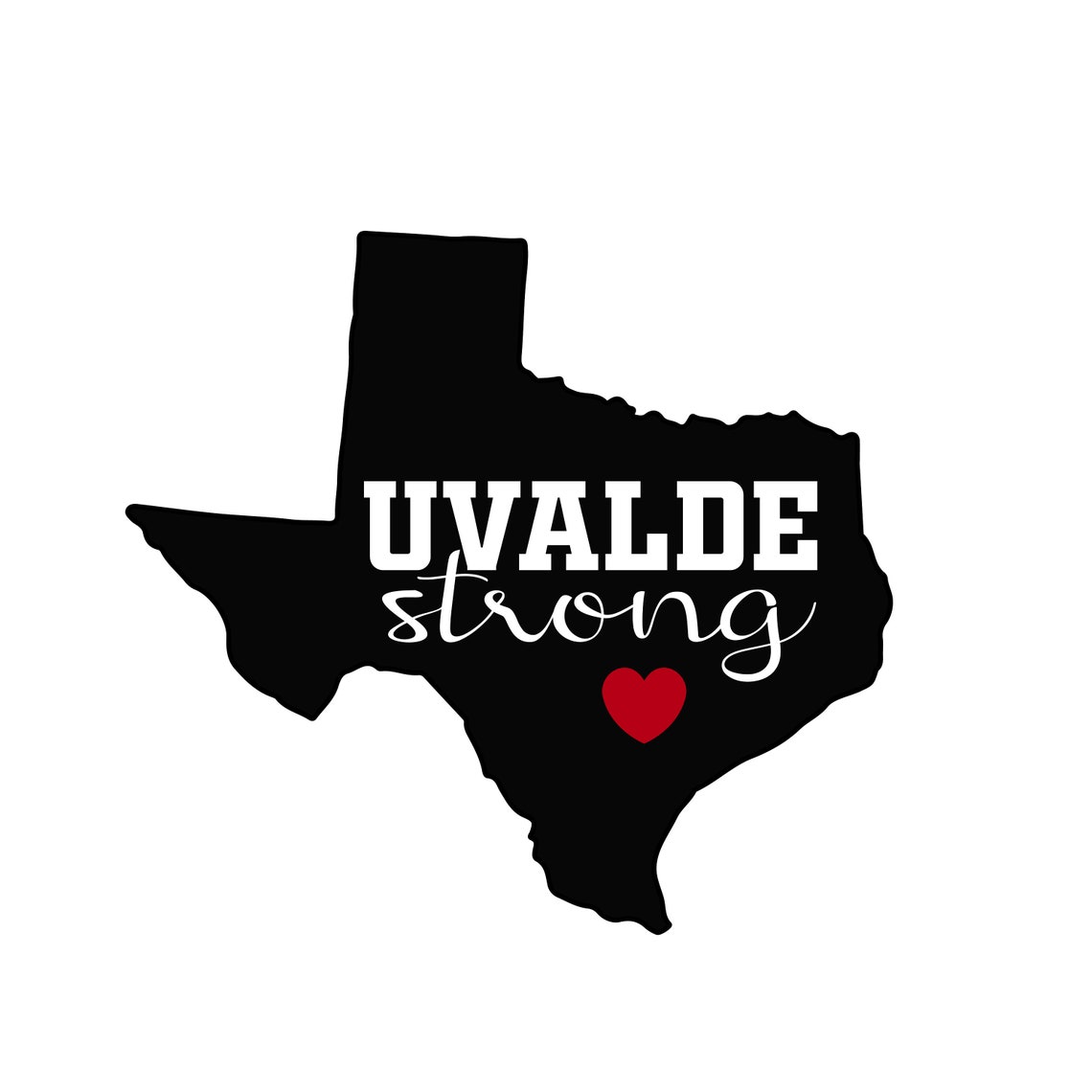 Uvalde Strong SVG Uvalde Texas SVG Silhouette Etsy