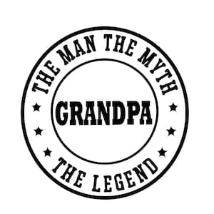 grandpa svg , grandpa the Man the Myth the Legend Svg , great grandpa svg , grandpa shirt , cricut silhouette svg cut file