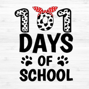 101 Days of School Svg , 101 Days of School Dalmatian , 101 dalmations svg