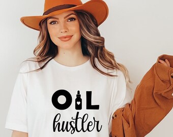 OIL HUSTLER Unisex Jersey Short Sleeve Tee, Essential Oils Lover Shirt, Organic Oils Lovers Graphic Tee, Essential Oils Mama, Oil Lover Gift