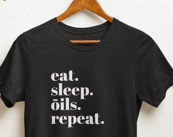 Eat Sleep Oils Repeat- Unisex Heavy Cotton Tee, Essential Oils Lover Shirt, Funny Essential Oil Tee, Organic Oils Lovers, Wellness Advocate