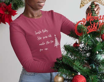 Santa Bring Me Oils- Unisex Jersey Long Sleeve Tee