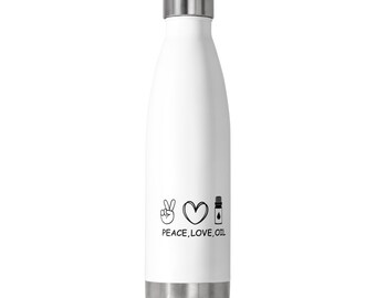 Peace, Love, Oils-Insulated Water Bottle (20oz), Eco-friendly Hot Cold Thermos Bottle for Essential Oils Lover, Stainless Steel,Gift for her
