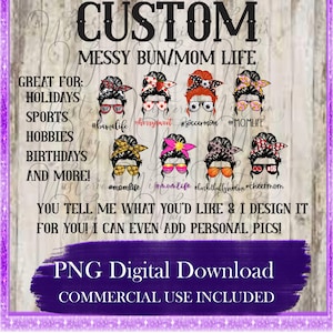 Custom Mom Life/Messy Bun PNG, Sublimation, DtG Printing