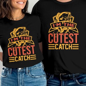 Funny Fishing T-Shirt, I'm The Cutest Catch, Angler Gift, Fisher Tee, Freshwater Fishing, Comfortable Cotton, Graphic Tee, Unisex Fit