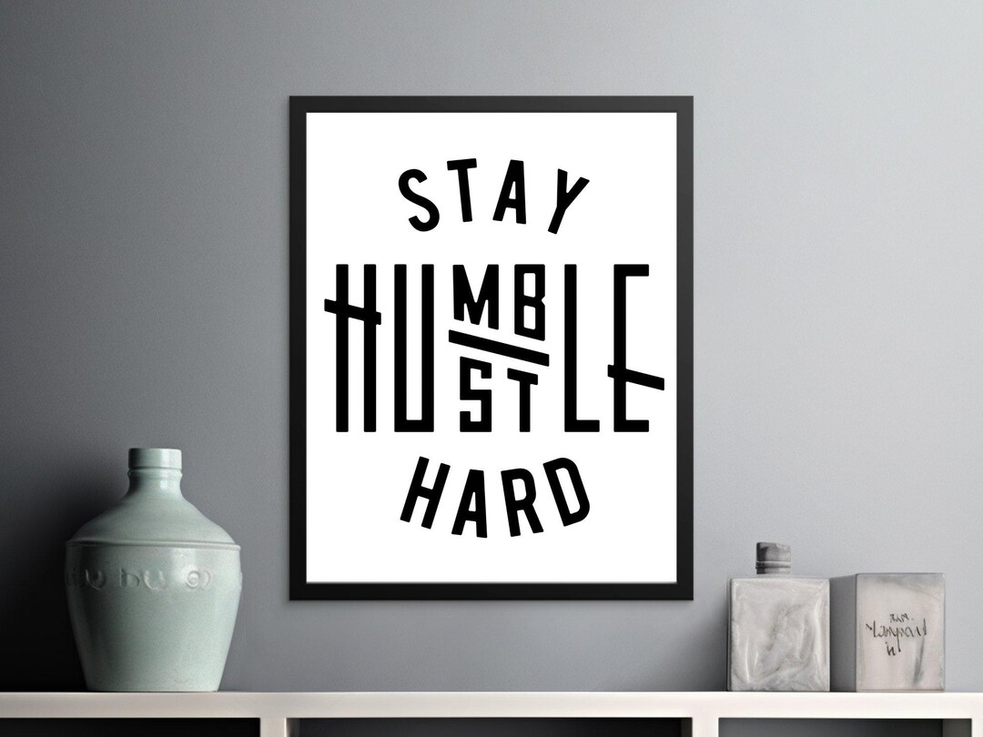 Stay Humble Hustle Hard Canvas Print, Inspirational Office Wall Art ...