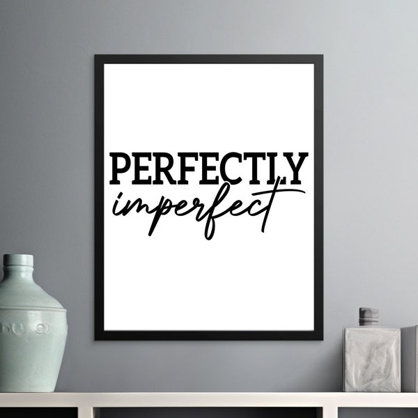 Perfectly Imperfect Inspirational Quote Wall Art, Black and White Home Decor, Modern Office Poster, Calligraphy Canvas Print