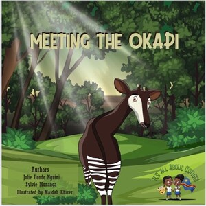 May include: A children's book cover featuring an illustration of an okapi, a mammal native to the Democratic Republic of Congo, in a lush green forest. The title of the book is "Meeting the Okapi" and the text "It's All About Congo!" is displayed in a colorful banner. The book is written by Julie Ilondo Nguini and Sylvie Munanga and illustrated by Maidah Khizer.
