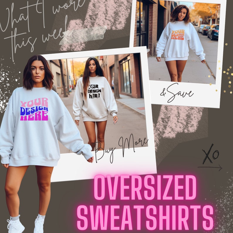 Pode incluir: Tr&ecirc;s mulheres vestindo moletons cinza claro de tamanho grande com o texto "Your Design Here" impresso na frente. Os moletons s&atilde;o mostrados em uma colagem de tr&ecirc;s fotos. O texto "Buy More & Save" est&aacute; escrito na imagem.