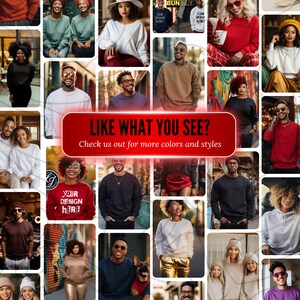 May include: A collage of people wearing various colours of crew neck sweatshirts. The text "LIKE WHAT YOU SEE? Check us out for more colours and styles" is displayed in a red banner.