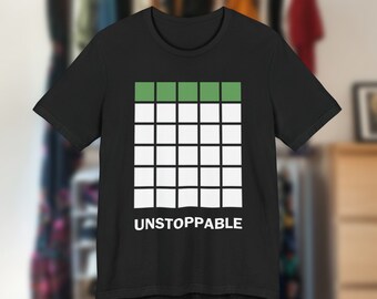 Unstoppable Wordle T-Shirt - Perfektes Geschenk für Wortspiel Liebhaber - Geburtstag, Urlaub, jede Gelegenheit