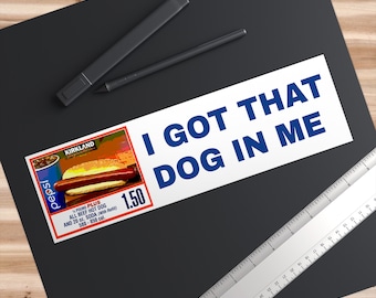COSTCO - I Got That Dog In Me Autoaufkleber - Tribut an die Hot Dog Combo - Langlebiger, Wetterbeständiger Autoaufkleber