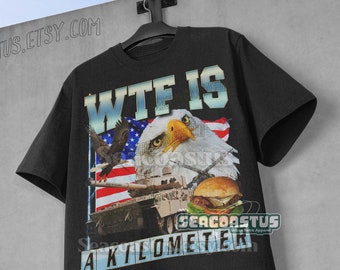 Camiseta meme "WTF Is A Kilometer", camiseta engraçada com meme, camisetas estranhas, camiseta gráfica dos anos 90, camisetas engraçadas da moda, camiseta descontraída unissex para adultos