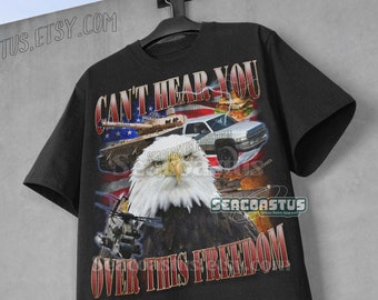 Não consigo ouvir você com essa camiseta meme da liberdade, camisetas dos EUA, camiseta engraçada com meme, camisetas estranhas, camiseta gráfica dos anos 90, camiseta relaxada unissex