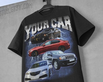 Your Car On Shirt, Vintage Custom Funny Rap Car Shirt, Custom Bootleg Rap Tee, Custom Car Photo Vintage T-Shirts, Insert Your Design, Racing