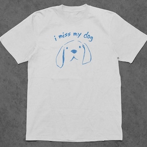 I Miss My Dog Unisex Heavy Cotton Tee, Pet Lover T-Shirt, Gift for Dog Owners, Animal Support Tee, Casual Everyday Wear, Dog Memorial Shirt