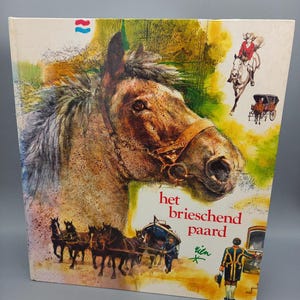 Horse Illustration book ~ RIEN POORTVLIET ~ &quot;The Snorting Horse&quot; ~ Dutch Vintage Book ~ Het Brieschend Paard ~ 1981