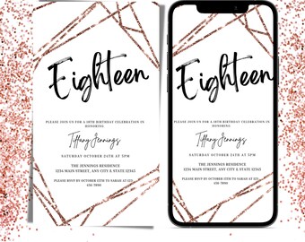 May include: Printable and digital invitation for an 18th birthday party with a rose gold geometric design. The invitation says "Eighteen" and includes the name Tiffany Jennings, the date and time of the party, and the location.