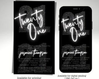 May include: Black and white 21st birthday invitation design. The invitation features the words "Twenty One" in a glowing white font over a glittery background. The invitation includes the birthday girl's name, date, time, and location.