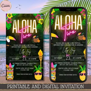 May include: A printable and digital invitation with a tropical theme. The design features the text "Aloha Two" in neon pink, along with illustrations of a toucan, tiki masks, and a pineapple wearing sunglasses. The invitation includes party details.