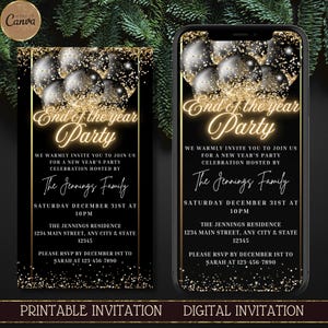 May include: Black and gold digital and printable invitation for an end of the year party. The invitation features a black background with gold glitter and balloons. The text reads "End of the year party" and includes the date, time, and location of the party. The Jennings Family is hosting the party. RSVP by December 1st to Sarah at 123-456-7890.